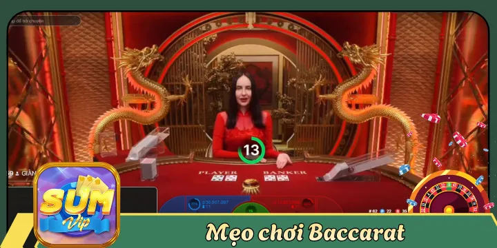 Mẹo chơi Bacacrat ít người biết từ cao thủ lâu năm