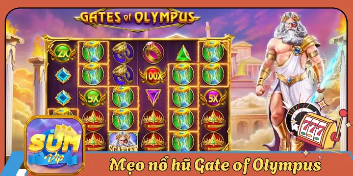 Gate of Olympus – Mẹo chơi cực hay chinh phục hũ to tiền tỷ